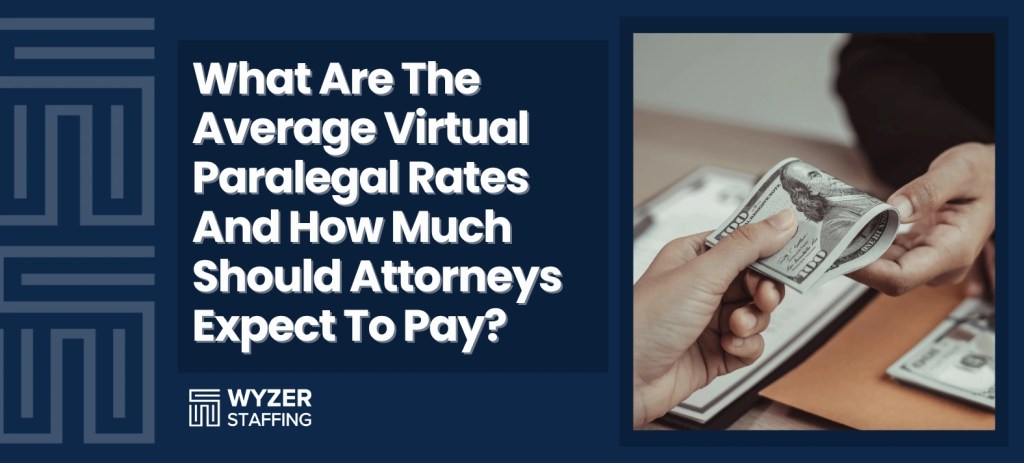 Virtual Paralegal Rates